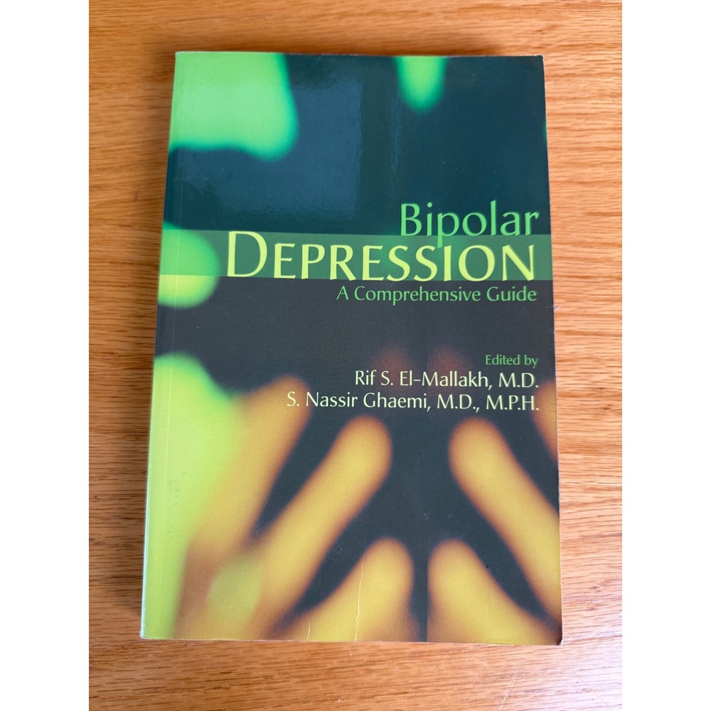 Bipolar Depression A Comprehensive Guide AMERICAN PSYCHIATRIC PUBLISHING Book